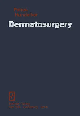 E-Book (pdf) Dermatosurgery von J. Petres, M. Hundeiker
