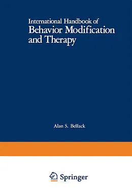 E-Book (pdf) International Handbook of Behavior Modification and Therapy von Alan S. Bellack, Michel Hersen, Alan E. Kazdin