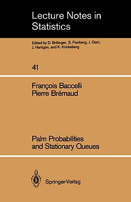 E-Book (pdf) Palm Probabilities and Stationary Queues von Francois Baccelli, Pierre Bremaud