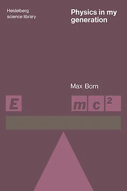 E-Book (pdf) Physics in My Generation von Max Born