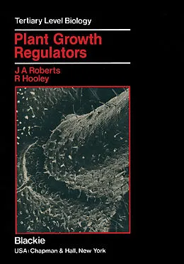 E-Book (pdf) Plant Growth Regulators von Jeremy A. Roberts