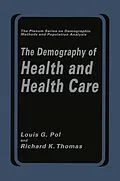 E-Book (pdf) The Demography of Health and Health Care von Louis G. Pol, Richard K. Thomas
