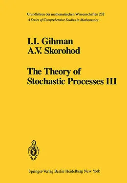 E-Book (pdf) The Theory of Stochastic Processes III von I. I. Gihman, A. V. Skorohod
