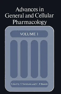 E-Book (pdf) Advances in General and Cellular Pharmacology von Toshio Narahashi, C. Paul Bianchi