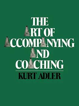 E-Book (pdf) The Art of Accompanying and Coaching von Kurt Adler