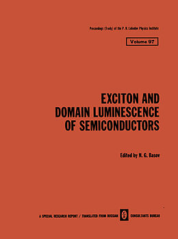 Kartonierter Einband Exciton and Domain Luminescence of Semiconductors von 