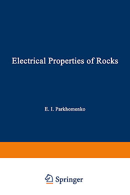 Couverture cartonnée Electrical Properties of Rocks de E. I. Parkhomenko