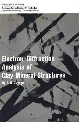 E-Book (pdf) Electron-Diffraction Analysis of Clay Mineral Structures von B. B. Zvyagin