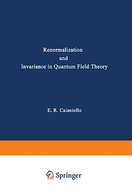 Couverture cartonnée Renormalization and Invariance in Quantum Field Theory de 
