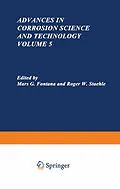 E-Book (pdf) Advances in Corrosion Science and Technology von Mars G. Fontana, Roger W. Staehle