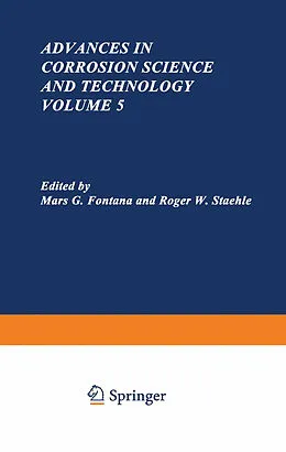E-Book (pdf) Advances in Corrosion Science and Technology von Mars G. Fontana, Roger W. Staehle
