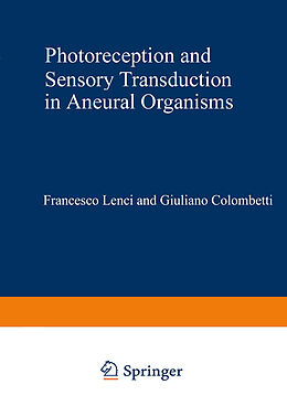 Kartonierter Einband Photoreception and Sensory Transduction in Aneural Organisms von 