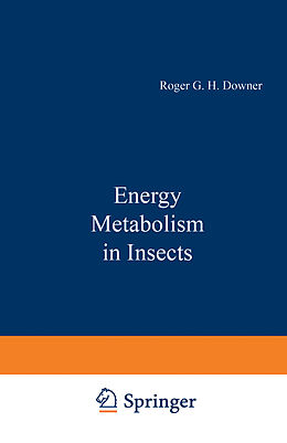 Couverture cartonnée Energy Metabolism in Insects de Roger G. H. Downer