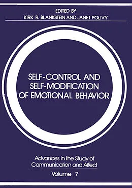 E-Book (pdf) Self-Control and Self-Modification of Emotional Behavior von Kirk R. Blankstein, Janet Polivy