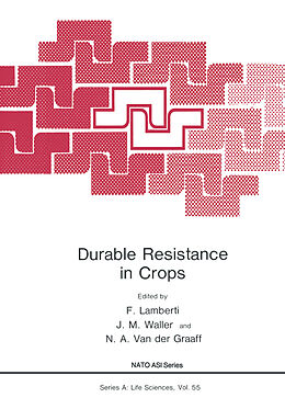 Kartonierter Einband Durable Resistance in Crops von F. Lamberti, N. A. Van Der Graaff, J. M. Waller