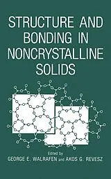 Kartonierter Einband Structure and Bonding in Noncrystalline Solids von George E. Walrafen, Akos G. Revesz