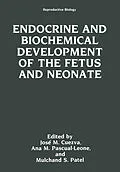 E-Book (pdf) Endocrine and Biochemical Development of the Fetus and Neonate von Jose M. Cuezva, Ana M. Pascual-Leone, Mulchand S. Patel