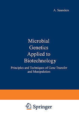 eBook (pdf) Microbial genetics applied to biotechnology : de Venetia A. Saunders