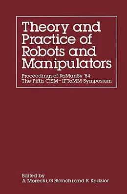 E-Book (pdf) Theory and Practice of Robots and Manipulators von A. Morecki, G. Bianchi, K. K?dzior