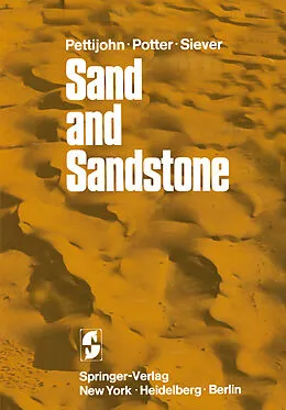E-Book (pdf) Sand and Sandstone von F. J. Pettijohn, P. E. Potter, R. Siever