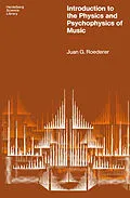 E-Book (pdf) Introduction to the Physics and Psychophysics of Music von Juan G. Roederer