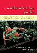 E-Book (epub) The Southern Kitchen Garden von William D. Adams, Tom Leroy