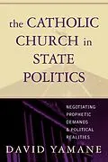 E-Book (epub) The Catholic Church in State Politics von David A. Yamane