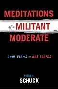 E-Book (epub) Meditations of a Militant Moderate von Peter H. Schuck