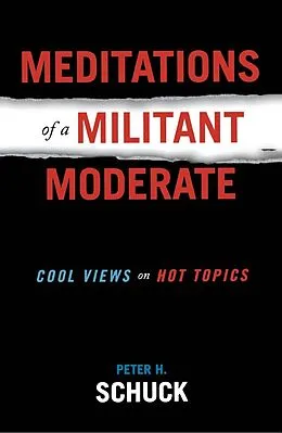 E-Book (epub) Meditations of a Militant Moderate von Peter H. Schuck