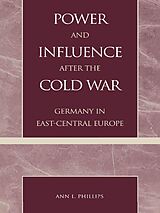 eBook (pdf) Power and Influence after the Cold War de Ann L. Phillips