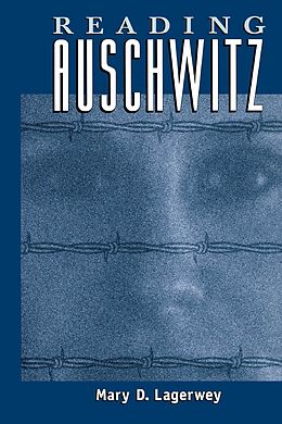 eBook (pdf) Reading Auschwitz de Mary Lagerwey