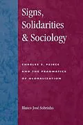 E-Book (epub) Signs, Solidarities, & Sociology von Blasco José Sobrinho
