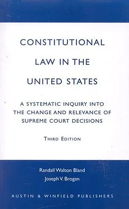 E-Book (epub) Constitutional Law in the United States von Randall Walton Bland, Joseph V. Brogan
