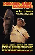 E-Book (epub) Peacock Bass Explosions von Larry Larsen