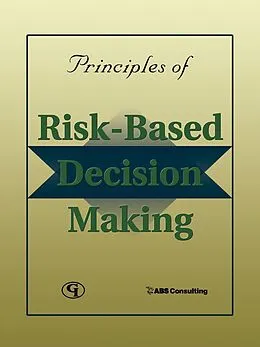 E-Book (epub) Principles of Risk-Based Decision Making von In c. ABS Consulting