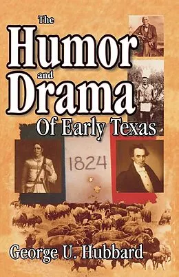 E-Book (epub) Humor & Drama of Early Texas von George Hubbard