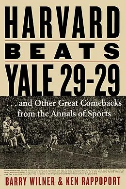 E-Book (epub) Harvard Beats Yale 29-29 von Barry Wilner, Ken Rappoport