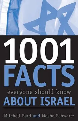 ePUB 1001 Facts Everyone Should Know about Israel von Mitchell G. Bard, Moshe Schwartz