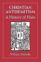 eBook (epub) Christian Antisemitism de William Nicholls