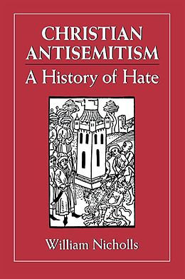 eBook (epub) Christian Antisemitism de William Nicholls