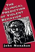 E-Book (epub) Clinical Prediction of Violent Behavior (The Master Work Series) von John Monahan