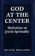 E-Book (epub) God at the Center von David R. Blumenthal