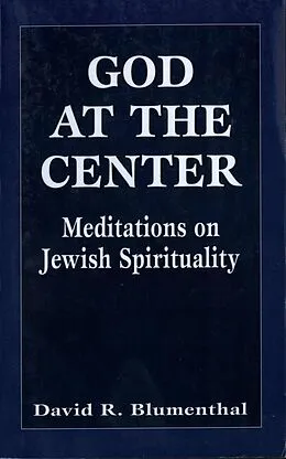 E-Book (epub) God at the Center von David R. Blumenthal
