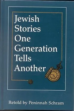 E-Book (epub) Jewish Stories One Generation Tells Another von Peninnah Schram