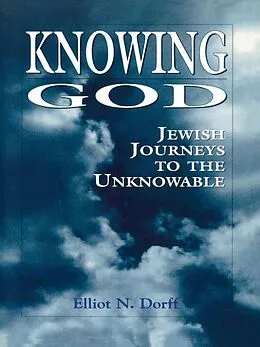ePUB Knowing God von Elliot N. Dorff