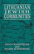 E-Book (epub) Lithuanian Jewish Communities von Nancy Schoenburg, Stuart Schoenburg
