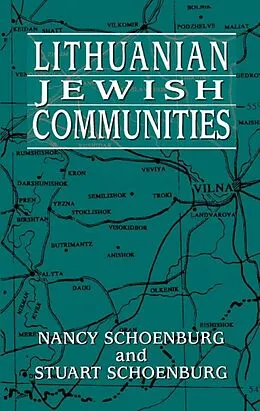 E-Book (epub) Lithuanian Jewish Communities von Nancy Schoenburg, Stuart Schoenburg