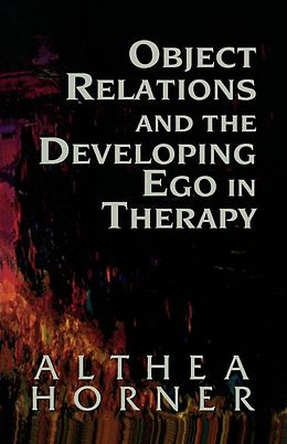 eBook (pdf) Object Relations and the Developing Ego in Therapy de Althea J. Horner