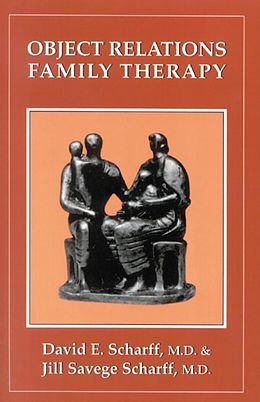 E-Book (pdf) Object Relations Family Therapy von David E. Scharff, Jill Savege Scharff