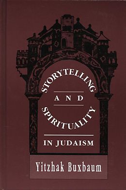 eBook (pdf) Storytelling and Spirituality in Judaism de Yitzhak Buxbaum